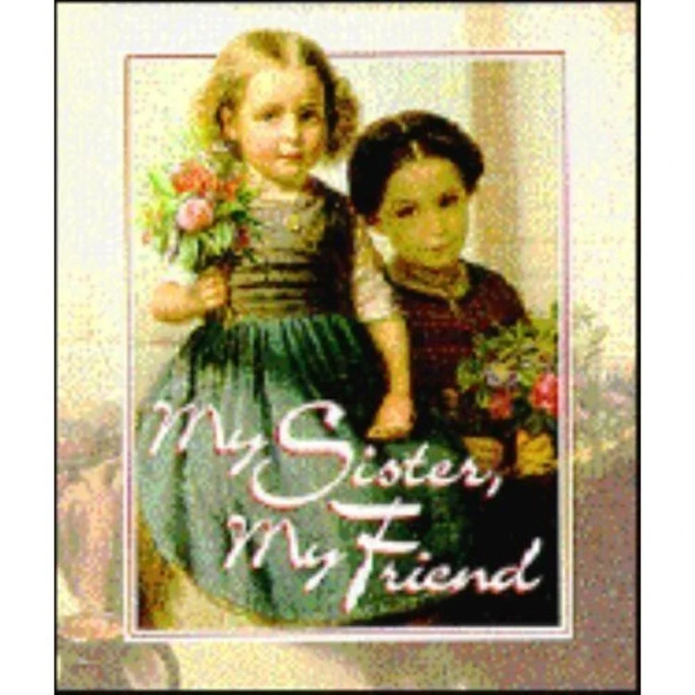 My Sister, My Friend by Not Available (1993, Hardcover)